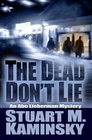 The Dead Don't Lie: An Abe Lieberman Mystery (Abe Lieberman)
