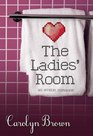 The Ladies Room (Three Magic Words)