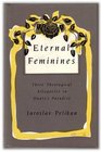 Eternal Feminines Three Theological Allegories in Dante's Paradiso