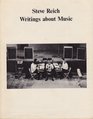 Steve Reich Writings About Music