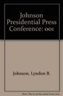 Johnson Presidential Press Conference