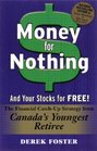 Money for Nothing and Your Stocks For Free