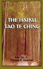 The Haiku Tao Te Ching