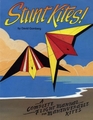 Stunt Kites A Complete Flight Manual of Maneuverable Kites