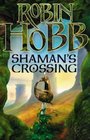 Shaman's Crossing  (Soldier Son. Bk 1)