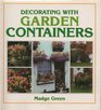 Decorating With Garden Containers