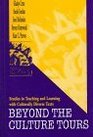 Beyond the Culture Tours Studies in Teaching and Learning With Culturally Diverse Texts