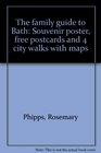 THE FAMILY GUIDE TO BATH SOUVENIR POSTER FREE POSTCARDS AND 4 CITY WALKS WITH MAPS