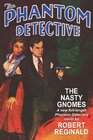 The Phantom Detective The Nasty Gnomes