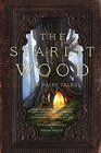 The Starlit Wood New Fairy Tales