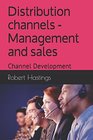 Distribution channels  Management and sales Channel Development