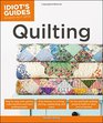 Idiot's Guides: Quilting
