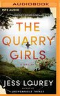 The Quarry Girls A Thriller