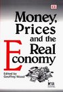 Money Prices and the Real Economy