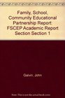 Family School Community Educational Partnership Report FSCEP Academic Report Section Section 1