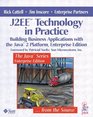 J2EE  Technology in Practice Building Business Applications with the Java  2 Platform Enterprise Edition