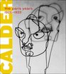 Alexander Calder The Paris Years 19261933