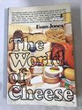 An Excerpt From The World Of Cheese