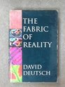 The Fabric of Reality Towards A Theory of Everything