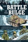 Battle of the Bulge: A Graphic History of Allied Victory in the Ardennes, 1944-1945 (Zenith Graphic Histories)