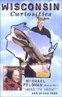 Wisconsin Curiosities Quirky Characters Roadside Oddities  Other Offbeat Stuff