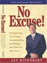 No Excuse Key Principles for Balancing Life and Achieving Success