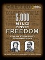 5000 Miles to Freedom Ellen and William Craft's Flight from Slavery