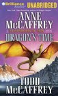 Dragon's Time A Dragonriders of Pern Novel