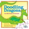 Doodling Dragons: An ABC Book of Sounds