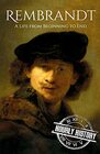 Rembrandt: A Life from Beginning to End (Biographies of Painters)