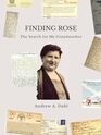 Finding Rose: The Search For My Grandmother