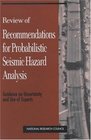 Review of Recommendations for Probabilistic Seismic Hazard Analysis Guidance on Uncertainty and Use of Experts