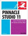 Pinnacle Studio 11 for Windows Visual QuickStart Guide