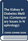 The Kidney in Diabetes Mellitus