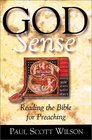 God Sense Reading the Bible for Preaching