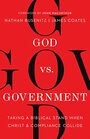 God vs Government Taking a Biblical Stand When Christ and Compliance Collide