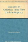Business of America Tales from the Marketplace