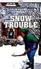 Snow Trouble: And Other Neighborhood Stories