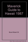 Maverick Guide to Hawaii 1987