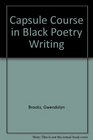 Capsule Course in Black Poetry Writing