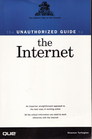 Unauthorized Guide to The Internet
