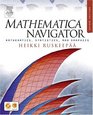 Mathematica Navigator Mathematics Statistics and Graphics Second Edition