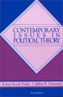 Contemporary Issues in Political Theory Revised Edition