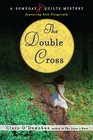 The Double Cross (Someday Quilts, Bk 3)
