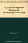 Quality Management Benchmark Assessment/Workbook