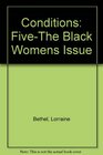 Conditions FiveThe Black Womens Issue
