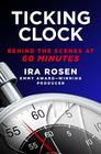 Ticking Clock Behind the Scenes at 60 Minutes