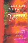 Light For My Path for Teens Illuminating Selections from the Bible