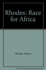 THE RACE FOR AFRICA RHODES