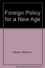Foreign Policy for a New Age